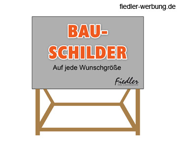 Druckprodukt Bauschilder